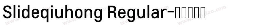 Slideqiuhong Regular字体转换